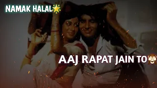 Aaj Rapat Jaye Toh💘 | Amitabh Bachchan💕 | Smita Patil ❣| Namak Halal📹 | bappi lahiri😍,