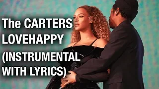 The Carters - Lovehappy (Instrumental with lyrics) Karaoke