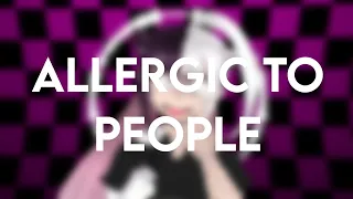 [16+] Allergic to People || Animation Meme || Art & Gacha [TWs IN DESC]