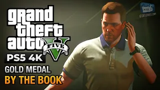 GTA 5 PS5 - Mission #27 - By the Book [Gold Medal Guide - 4K 60fps]