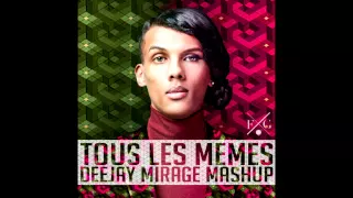 Stromae VS Neus - Tous les mêmes Feel (Deejay Mirage Quick Mashup)