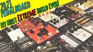 2021 Pedalboard: My Most EXTREME All-Analog-Boutique Build Ever!