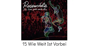 15 Wie Weit Ist Vorbei - Rosenstolz Die Suche geht weiter live