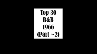 Top 30 songs from 1966 (Part-2) #1966 #oldschoolsongs #oldR&B #OldClassic #Oldgems