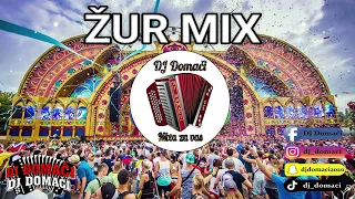 ŽUR MIX / DJ DOMAČI