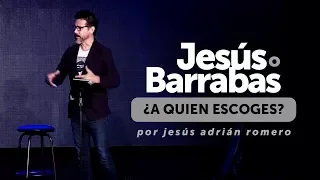 Jesús Adrián Romero - Platica "Jesús o Barrabas"