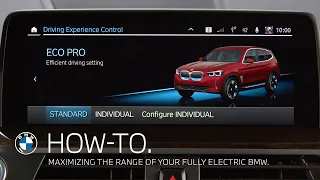 Maximizing the range of your fully electric BMW – BMW How-To