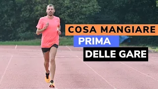 Cosa mangiare prima delle GARE | i miei principali CONSIGLI