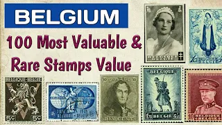 Belgium Stamps Value | 100 Most Expensive & Rare Belgium Stamps | Old Stamps In The World