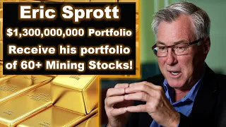 Eric Sprott's $1.3B Portfolio Comprised of 60+ Mining Stocks