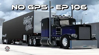 No GPS Ep 106 | Pizzster Modding 389 & Wade Step Deck | American Truck Simulator | ATS 1.48