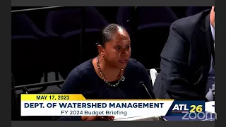 #Atlanta City Council FY24 Budget Briefings (Watershed Management): May 17, 2023 #atlpol