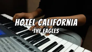 Hotel California || Eagles || Full Song Keyboard Cover by Anjishnu