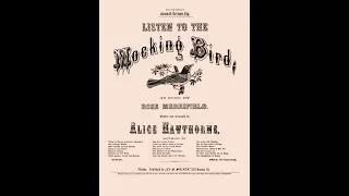 Listen To the Mocking Bird (1855)