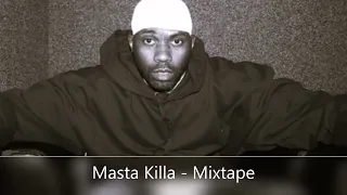 Masta Killa - Mixtape (feat. The RZA, Method Man, Cappadonna, The GZA, Inspectah Deck, Shyheim...)