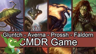 There is only GLUNTCH! Gluntch vs Averna vs Prossh vs Faldorn EDH / CMDR