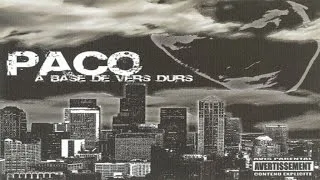 Paco - A Base De Vers Durs (Full album)