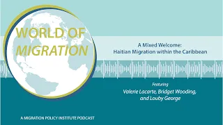 A Mixed Welcome: Haitian Migration within the Caribbean