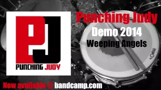Punching Judy - Weeping Angels (Demo)