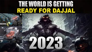 Dajjal Coming Soon Scary Signs 2023
