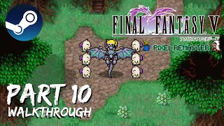 [Walkthrough Part 10] Final Fantasy 5: The Ultimate 2D Pixel Remaster (Steam) No Commentary