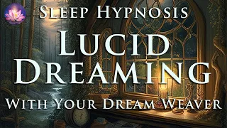 Lucid Dream With Your Dream Weaver 😴 Sleep Meditation Affirmations (432 Hz, Binaural Beats, 8 Hrs)