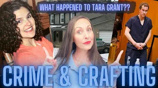 CRIME & CRAFTING - A TRUE CRIME SERIES | TARA GRANT MURDER | WHAT HAPPENED TO TARA GRANT
