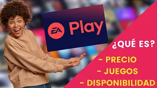 EA PLAY ¿QUÉ ES? ¿QUÉ JUEGOS INCLUYE?