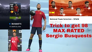 TRICK TO GET SERGIO BUSQUESTS IN SPAIN NATIONAL TEAM SELECTION | PES 2020 MOBILE