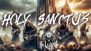 He Leadeth Us (Feat. Sacra Theosis) - Sanctus, Holy (Unblack Metal Violent Worship) #holyname