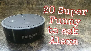 20 Super Funny Things to ask Alexa Echo Dot.