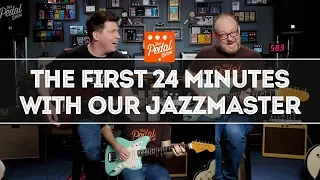 Our New Fender Jazzmaster: The First 24 Minutes – That Pedal Show