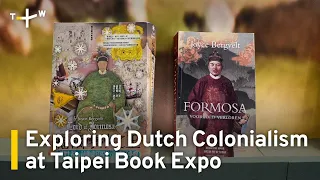 Taipei Book Fair Explores Dutch Literature and Colonialism | TaiwanPlus News