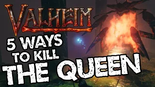 Valheim: 5 Ways to Kill The Queen