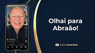 Olhai para Abraão! - Meditação Matinal 20/05/24