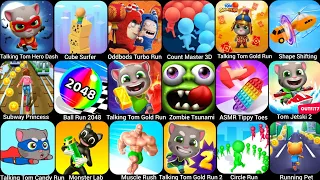 TOM HERO DASH,Cube Surfer, Oddbods Turbo Run,Count Master 3D,Talking Tom Gold Run, Shape Shifting...