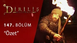 Diriliş Ertuğrul 147. Bölüm Özet