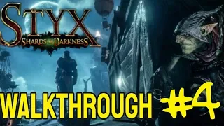 Styx Shards of Darkness Walkthrough PART 4 / No Commentary 1080p (60ᶠᵖˢ)