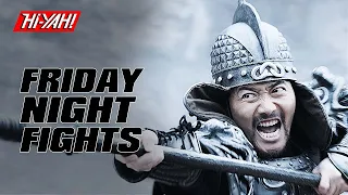 Friday Night Fights | LEGEND OF ZHAO YUN | Now Available to Stream on Hi-YAH! | Chinese War Movies