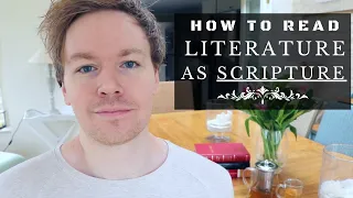 How to Read Great Literature as Scripture (My 7-Stage Approach)