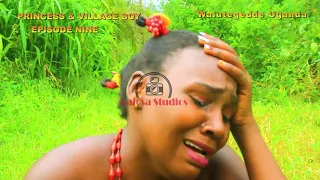 Princess & Village Boy Episode 9 Mumbejja Bamudiza Amanyi Ge [New Ugandan Movies 2021] Kina U Super