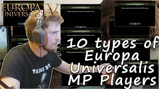 10 Types of Europa Universalis IV MP Players