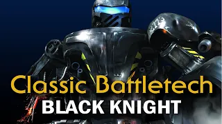 Classic Battletech: Black Knight.