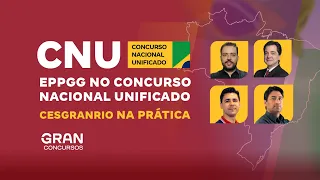 EPPGG no Concurso Nacional Unificado - Cesgranrio na Prática (Bloco 7)