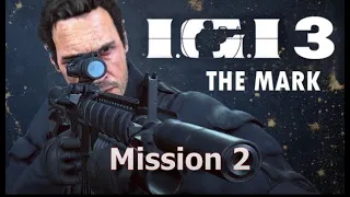 IGI 3 (THE MARK) || MISSION 2 at FULL HD
