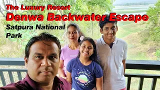 The Luxury Resort Denwa Backwater Escape | Satpura National Park