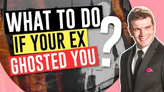 What To Do If Your Ex Ghosted You