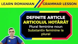 Plural Feminine Noun - Definite Article | Learn Romanian Grammar Lesson