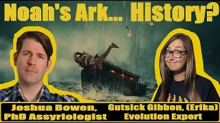 Is the Flood of Genesis Historical? | Joshua Bowen PhD @DigitalHammurabi  | Erika @GutsickGibbon