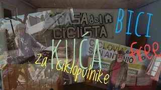 KUĆA za BICIKLISTE! Sve besplatno! [S1-52]